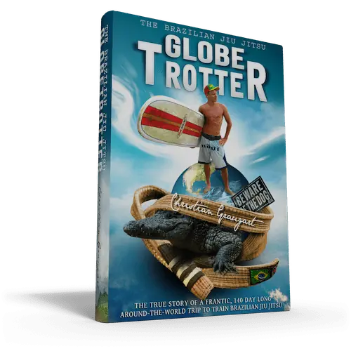 The Brazilian Jiu Jitsu Globetrotter by Christian Graugart